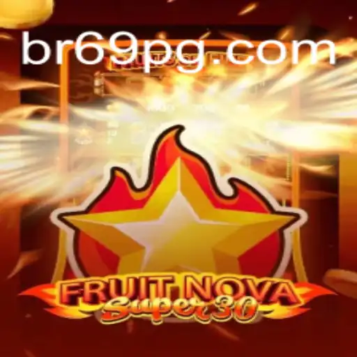 Explorando o Mundo de FruitrNovaSupe30: A Inovação dos Jogos de Azar com BR69.Bet